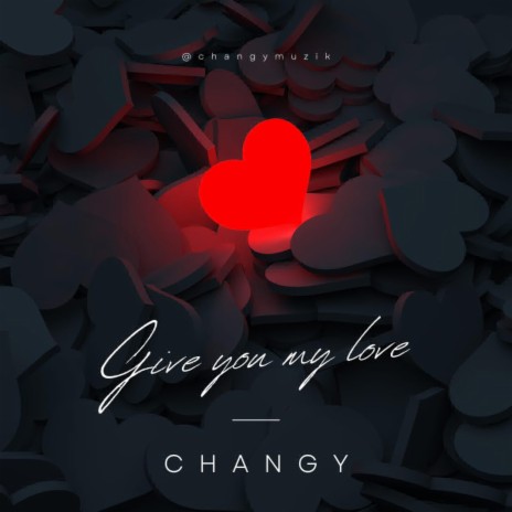 Changy (Give You My Love) cover art