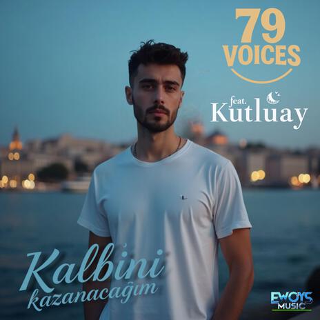 Kalbini kazanacağım ft. Kutluay