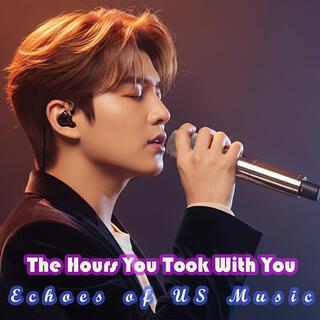 The Hours You Took With You