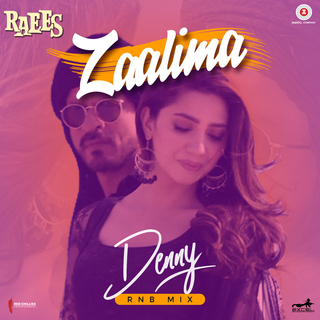 Zaalima - Denny (RnB Mix) ft. Harshdeep Kaur & Denny cover art