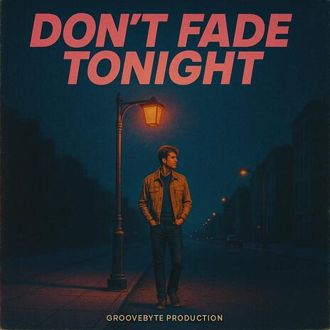 Don't Fade Tonight cover art