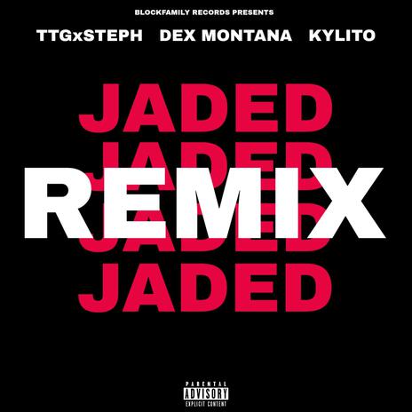 Jaded (Remix) ft. TTGxSteph & Kylito cover art