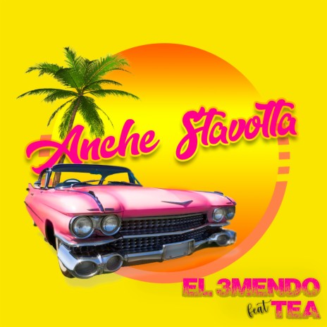 Anche stavolta ft. Tea cover art