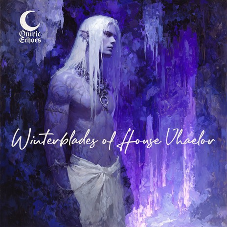 Winterblades of House Vhaelor cover art