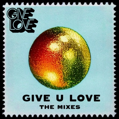 Give U Love (GIVE LOVE Acid Rework) cover art