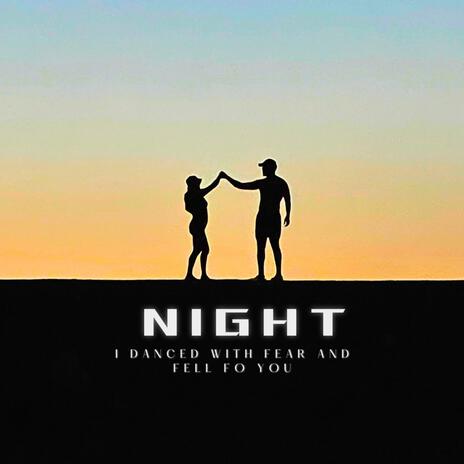 Night I Danced With Fear And Fell For You cover art
