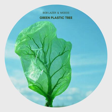 Green Plastic Tree ft. Modos cover art