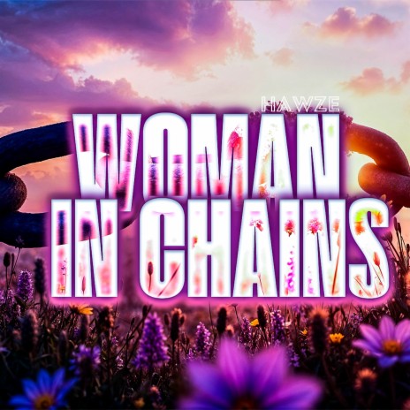 Woman in Chains (Remix) cover art