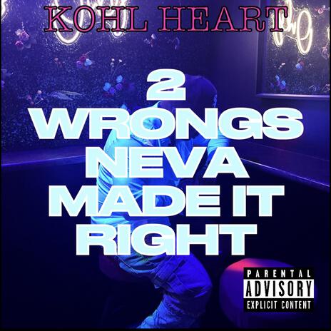 2 Wrongs Neva Made It Right cover art