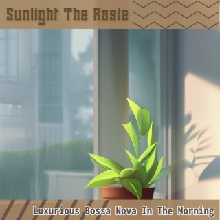 Luxurious Bossa Nova in the Morning