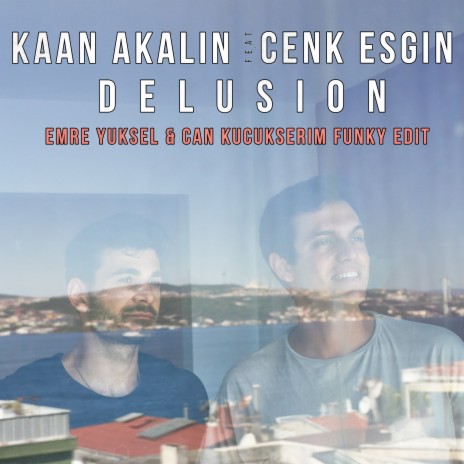 Delusion (Emre Yuksel & Can Kucukserim Funky Radio Edit) ft. Cenk Esgin cover art
