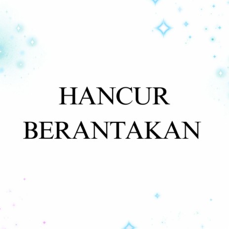 Hancur Berantakan cover art