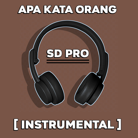 Apa Kata Orang (Instrumental) cover art