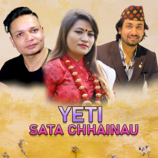 Yeti Sata Chhainau ft. Khem Century cover art