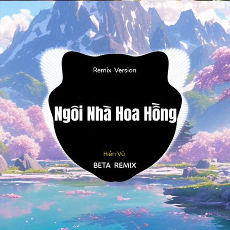 Ngôi Nhà Hoa Hồng (Remix) ft. Hiền Vũ cover art