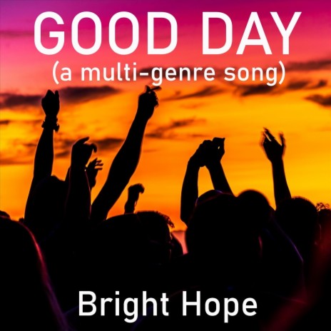 Good Day (Multi-Genre Song) cover art