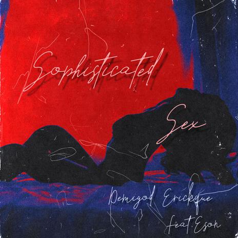 Sophisticated Sex ft. Eson cover art