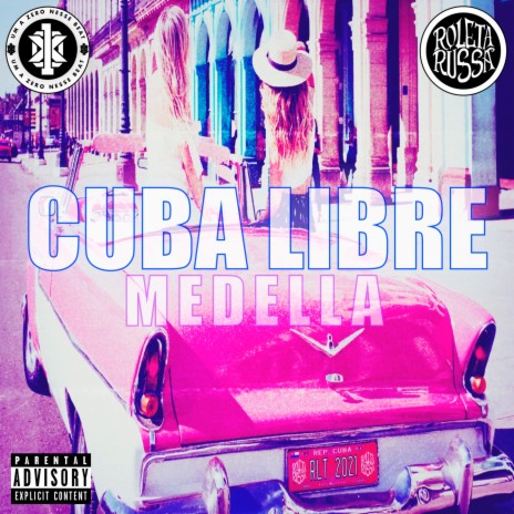 Cuba Libre ft. Hariel Medella
