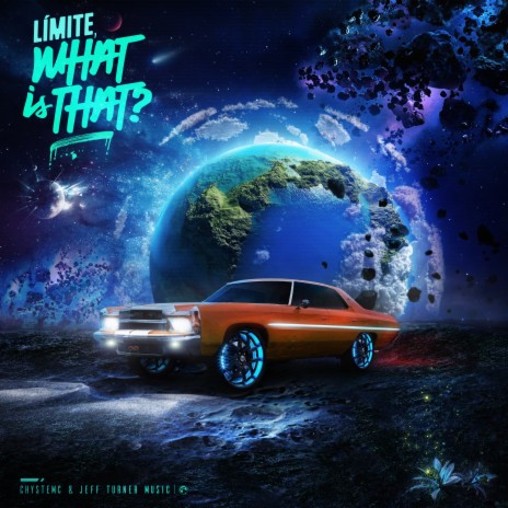 Límite, What Is That? ft. Jeff Turner Musik & Nass G cover art