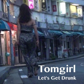 Let's Get Drunk