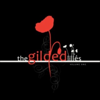 The Gilded Lilies, Vol. One