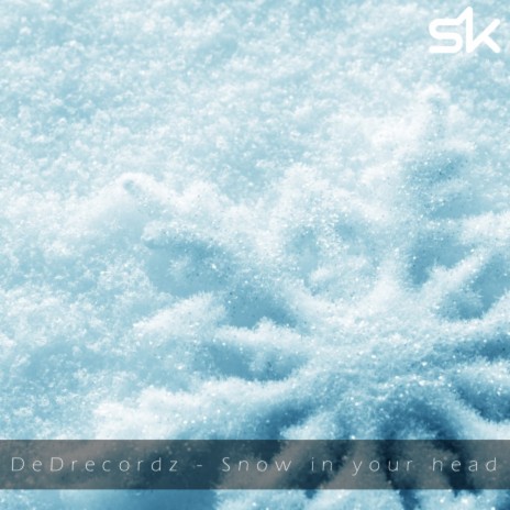 Snow In Your Head (Original Mix) cover art
