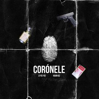 Coronele ft. HUAN 62 & JJYY cover art