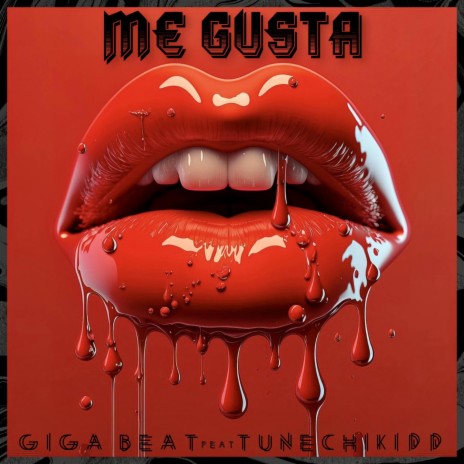 ME GUSTA ft. Tunechikidd