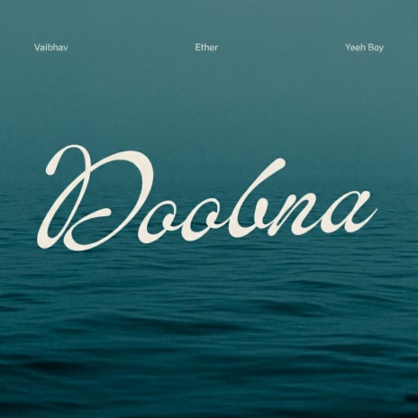 Doobna ft. Vaibhav & Yeeh Boy cover art