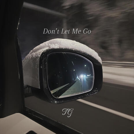 Don't Let Me Go ft. AstroKatt cover art