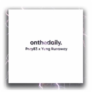 ONTHEDAILY ft. yung runaway cover art
