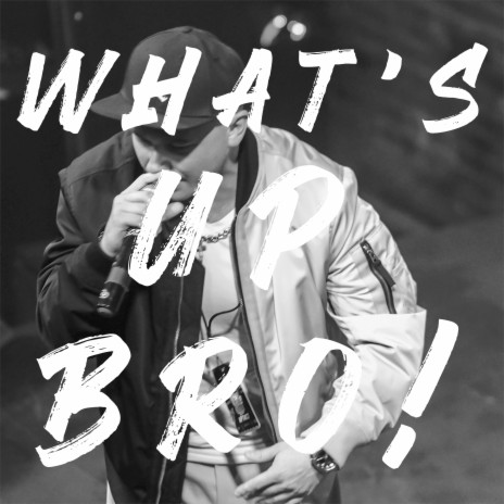 What's Up Bro! cover art