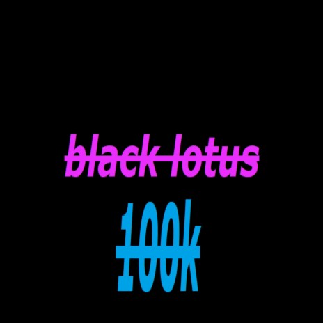black lotus 100k cover art