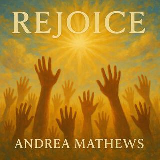 Rejoice