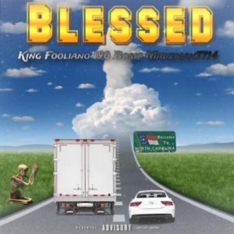 Blessed ft. Mademan7714 & i90Boski cover art