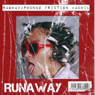 Runaway ft. Phunko Friction & Akhilesh Gogu cover art