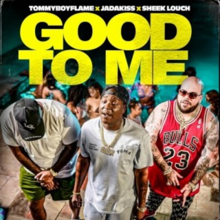 Good to me ft. sheek louch & jadakiss cover art