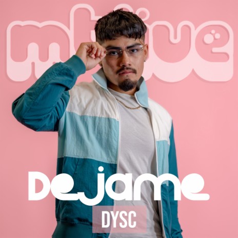 Dejame (LIVE) ft. DYSC cover art