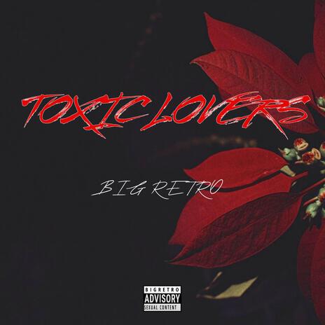 TOXIC LOVERS cover art