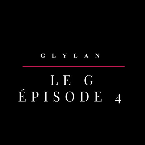 LE G - épisode 4 cover art