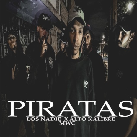 Piratas ft. Alto Kalibre