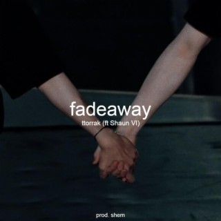 fadeaway ft. Shaun VI cover art