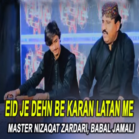 Eid Je Dehn Be Karan Latan Me ft. Master Nizaqat Zardari cover art