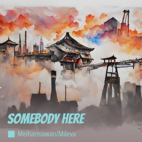 Somebody Here ft. Mileva cover art