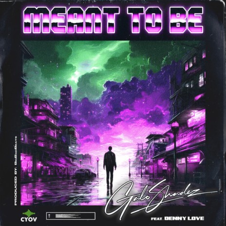 Meant To Be (feat. Denny Love)