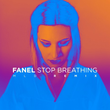 Stop Breathing (MLD Remix) cover art