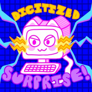 Digitized Surprise!