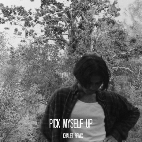 Pick Myself Up (Chalet Remix) ft. Chalet cover art