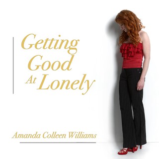 Getting Good At Lonely