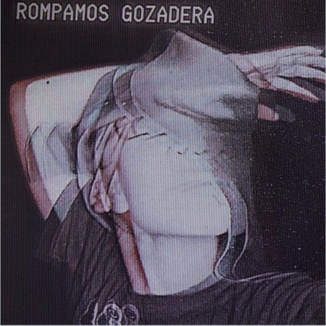 Rompamos Gozadera cover art